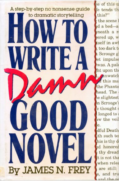 How To Write A Damn Good Novel Pdf