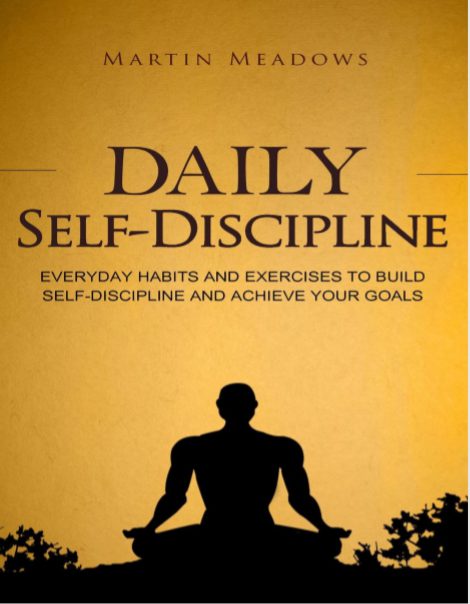 Daily Self Discipline by Martin Meadows pdf free download - BooksFree