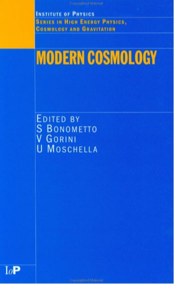 Modern Cosmology by S Bonometto V Gorini U Moschella pdf free download ...