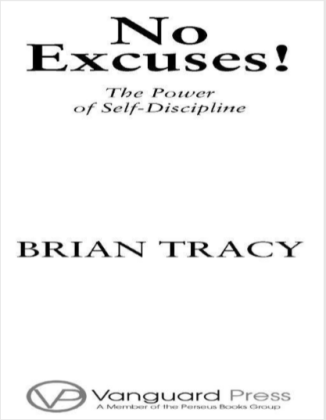 No Excuses! The Power Of Self Discipline By Brain Tracy Pdf Free ...