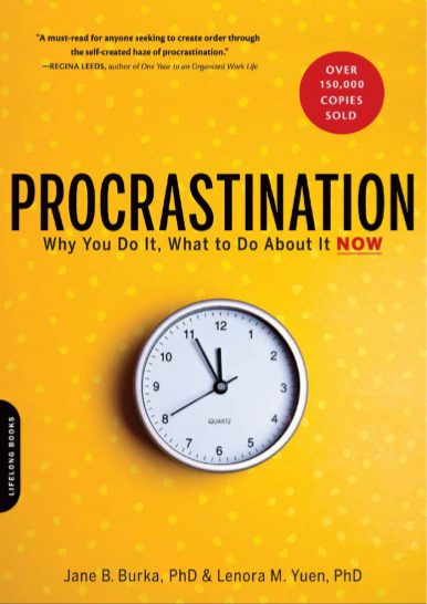 Procrastination By Jane B Burka And Lenora M Yuen Pdf Free Download ...