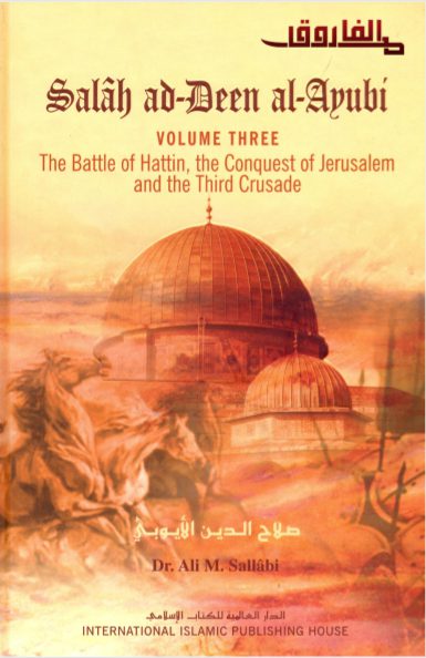 Salah Ad-Deen Al-Ayubi Volume Three By Dr Ali M Sallabi Pdf Free ...