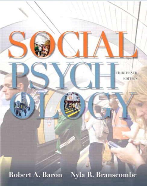 Social Psychology 13th Edition By Robert And Nyla R Pdf Free Download ...