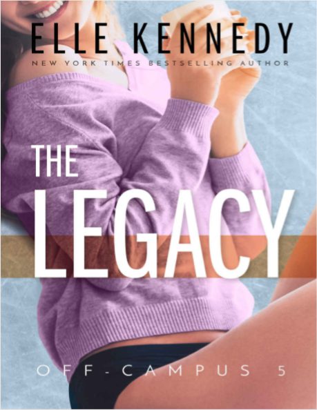 The Legacy Off Campus 5 By Elle Kennedy Pdf Free Download Booksfree