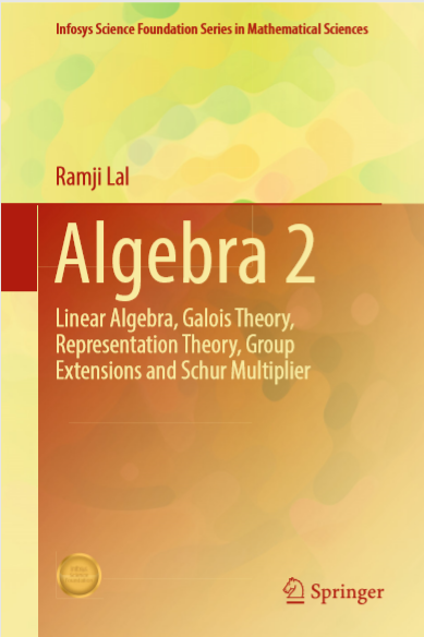 Algebra 2 Linear Algebra Galois Theory Representation Theory By Ramji ...