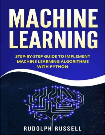 Machine Learning Step-by-Step Guide To Implement Machine Learning ...