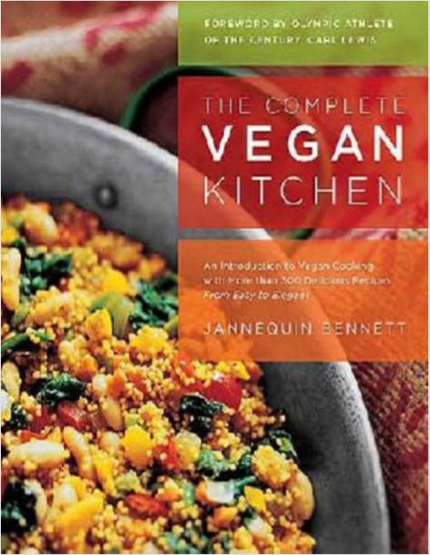 The Complete Vegan Kitchen By Jannequin Bennett Pdf Free Download 