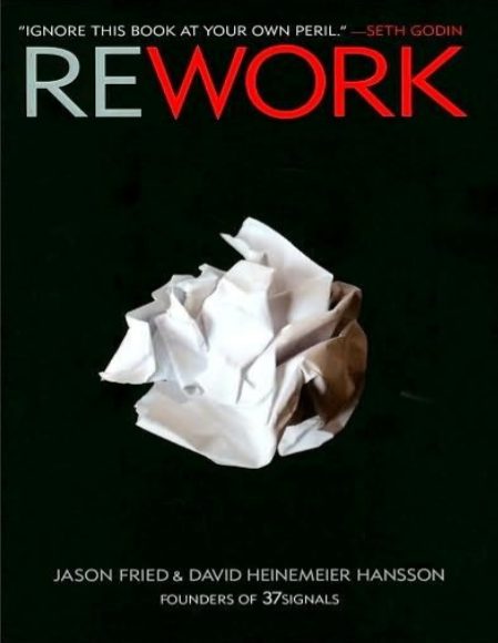 Rework By Jason Fried And David Heinemeier Hansson Pdf - BooksFree