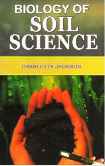 Biology Of Soil Science By Charlotte Jhonson Pdf Free Download - BooksFree