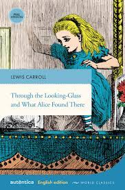 Through the Looking-Glass, and What Alice Found There by Lewis Carroll pdf free download
