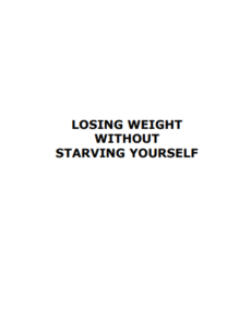 Losing Weight Without Starving Yourself pdf free download