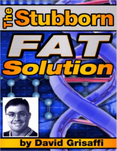 The Stubborn FAT Solution by David Grisaffi pdf free download
