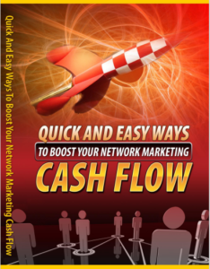 Quick And Easy Ways To Boost Your Network Marketing Cash Flow pdf free download
