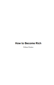 How To Become Rich by william Windsor pdf free download